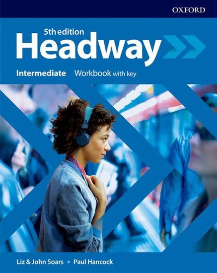Soars Liz a John: New Headway Intermediate Workbook with Answer Key (5th)