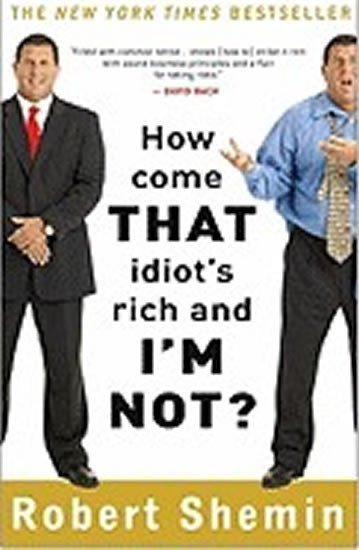neuveden: How Come That Idiot´s Rich...