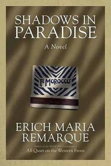 Remarque Erich Maria: Shadowd In Paradise