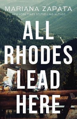 Zapata Mariana: All Rhodes Lead Here: From the author of the sensational TikTok hit, FROM L