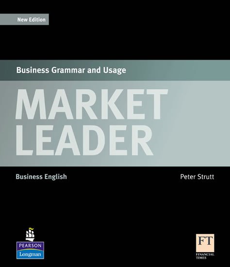 Strutt Peter: Market Leader Business Grammar and Usage New Edition