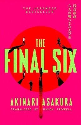 Asakura Akinari: Final Six