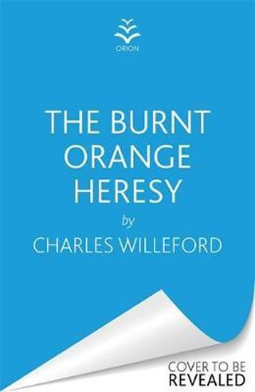 Willeford Charles: The Burnt Orange Heresy
