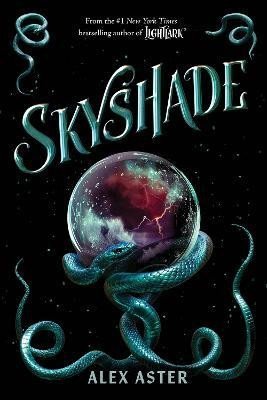 Aster Alex: Skyshade (The Lightlark 3)