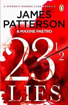 Patterson James: 23 1/2 Lies: (A Women´s Murder Club Novella) Patterson James: 23 1/2 Lies: (A Women´s Murder Club Novella)
