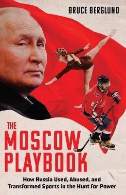 Berglund Bruce R.: Moscow Playbook