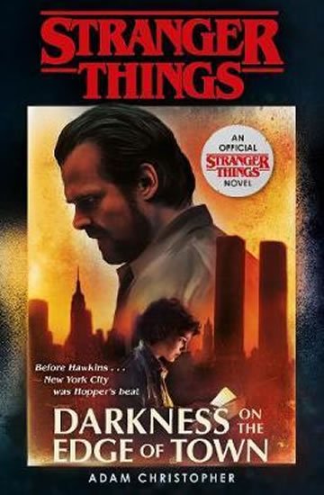 Christopher Adam: Stranger Things: Darkness on the Edge of Town : The Second Official Novel