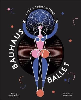 Dawnay Gabby: Bauhaus Ballet