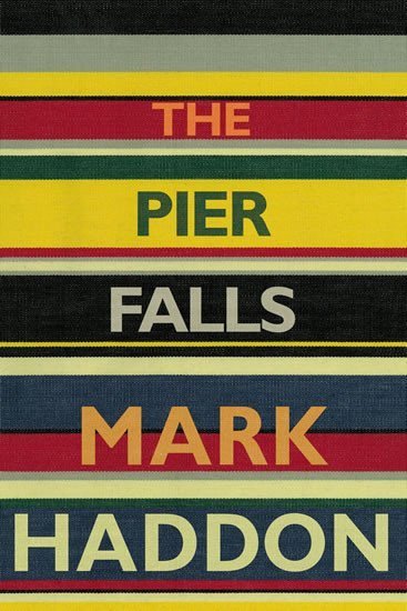 Haddon Mark: The Pier Falls