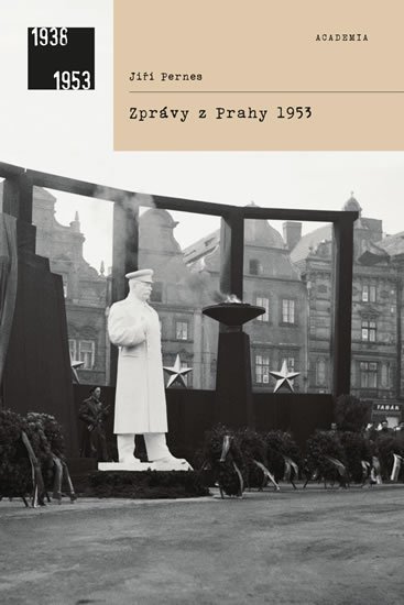 Pernes Jiří: Zprávy z Prahy 1953