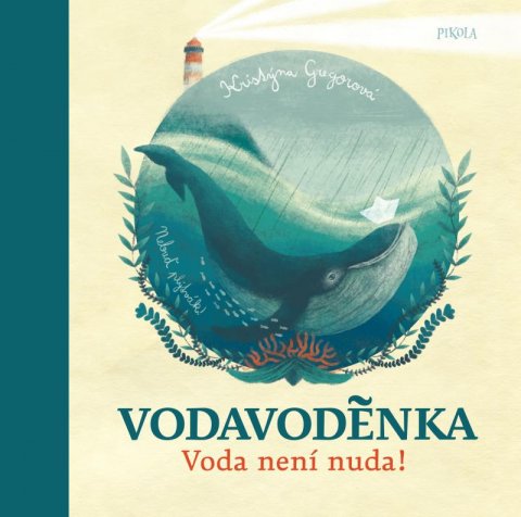 Gregorová Kristýna: Vodavoděnka Gregorová Kristýna: Vodavoděnka