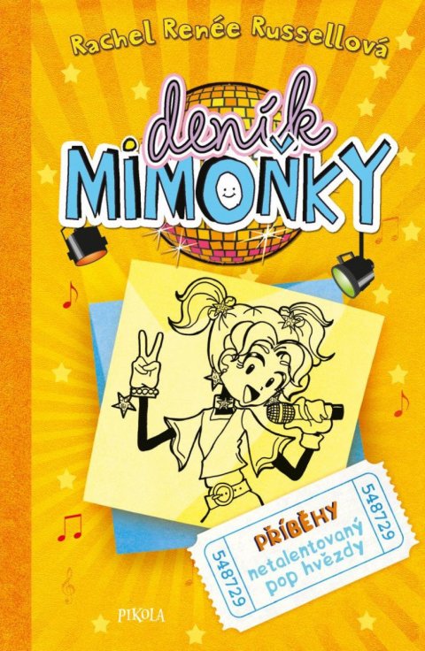 Russellová Rachel Renée: DENÍK MIMOŇKY: Příběhy netalentovaný pop hvězdy Russellová Rachel Renée: DENÍK MIMOŇKY: Příběhy netalentovaný pop hvězdy