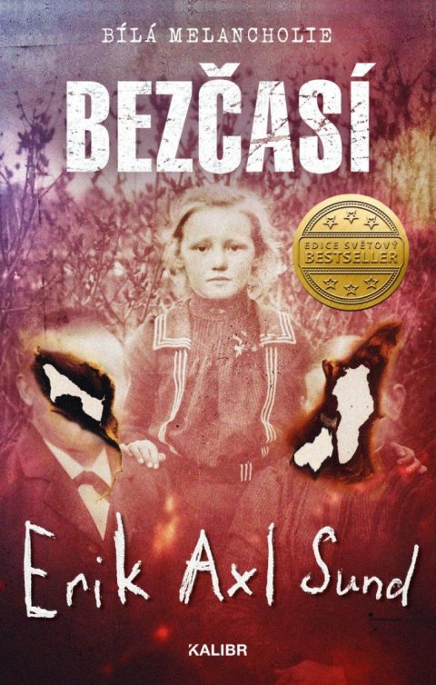 Sund Erik Axl: Bezčasí Sund Erik Axl: Bezčasí