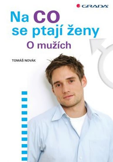 Novák Tomáš: Na co se ptají ženy - O mužích