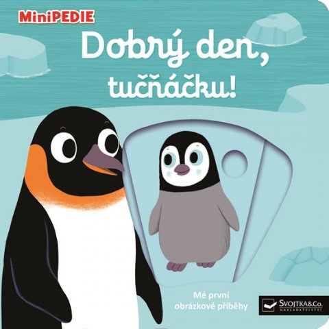 Choux Nathalie: MiniPEDIE Dobrý den, tučňáčku!