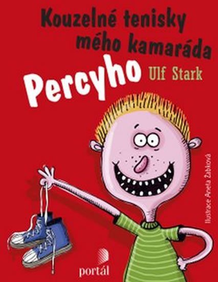 Stark Ulf: Kouzelné tenisky mého kamaráda Percyho