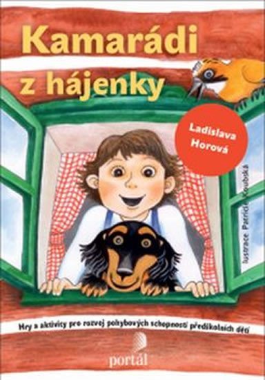 Horová Ladislava: Kamarádi z hájenky Horová Ladislava: Kamarádi z hájenky