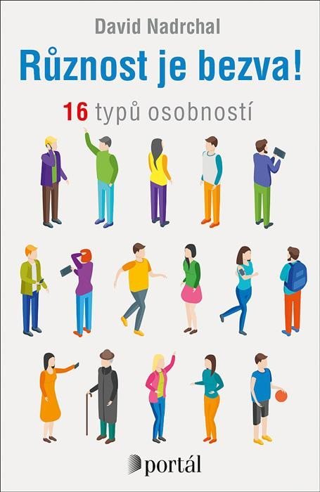 Nadrchal David: Různost je bezva! - 16 typů osobností