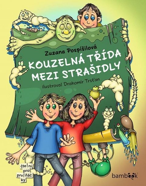Pospíšilová Zuzana: Kouzelná třída mezi strašidly Pospíšilová Zuzana: Kouzelná třída mezi strašidly