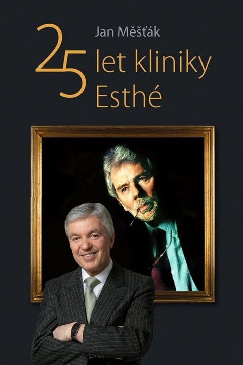 Měšťák Jan: 25 let kliniky Esthé