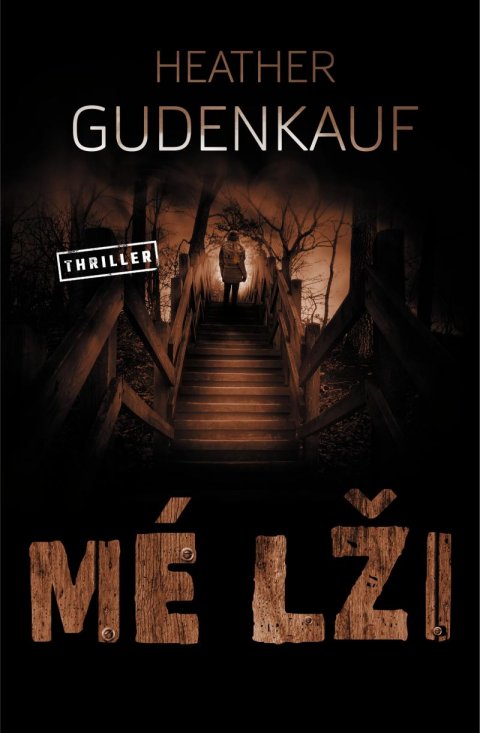 Gudenkauf Heather: Mé lži