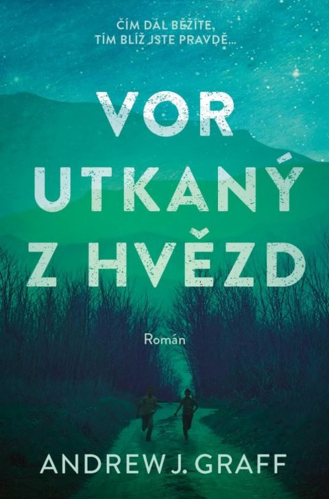 Graff Andrew J.: Vor utkaný z hvězd Graff Andrew J.: Vor utkaný z hvězd