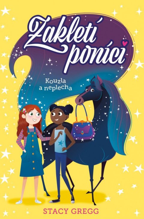 Gregg Stacy: Zakletí poníci 1 - Kouzla a neplecha