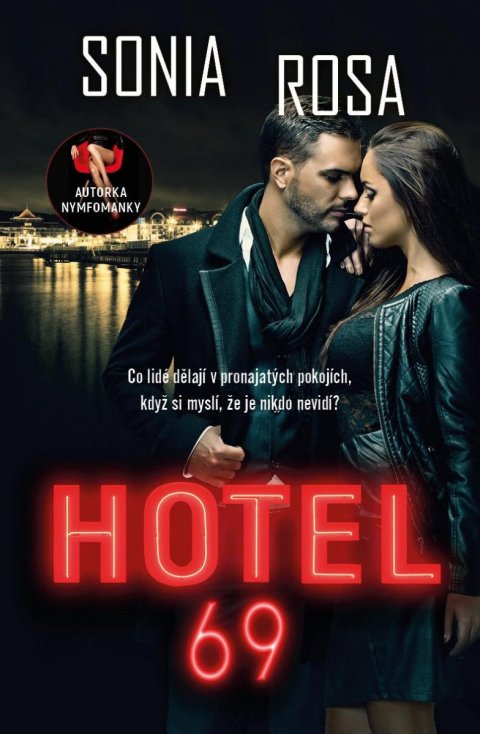 Rosa Sonia: Hotel 69
