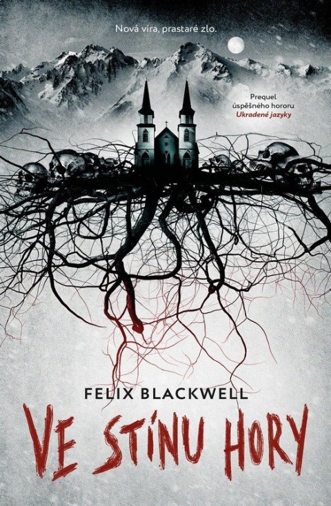Blackwell Felix: Ve stínu hory