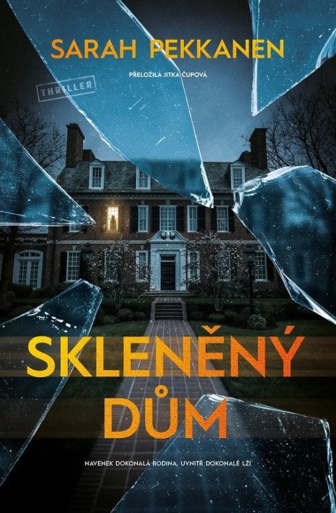 Pekkanen Sarah: Skleněný dům