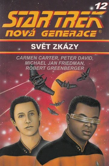 Carter Carmen: Star Trek: Nová generace 12: Svět zkázy
