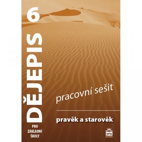 Parkan František: Dějepis 6 pro základní školy - Pravěk a starověk - Pracovní sešit