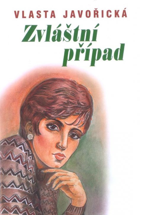 Javořická Vlasta: Zvláštní případ Javořická Vlasta: Zvláštní případ