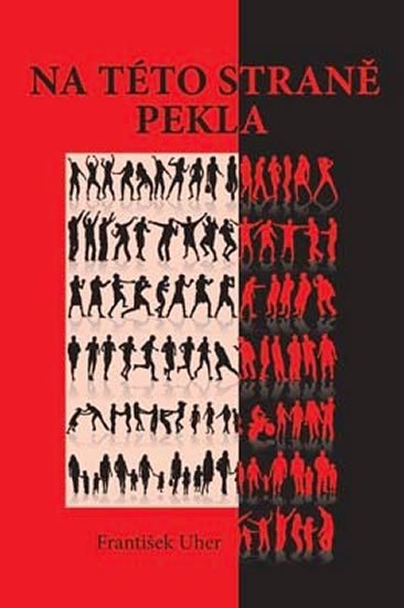 Uher František: Na této straně pekla Uher František: Na této straně pekla