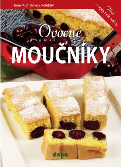 Michalová Hana: Ovocné moučníky Michalová Hana: Ovocné moučníky