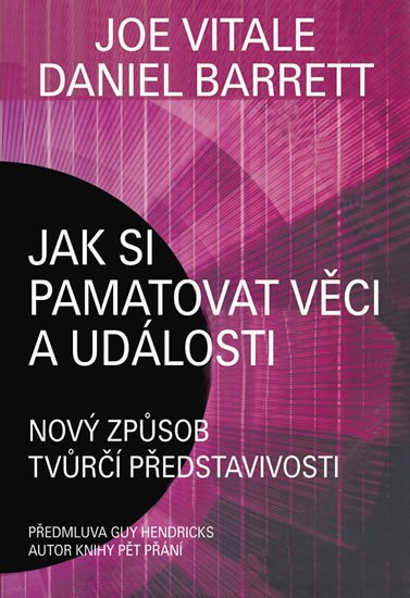 Vitale Joe: Jak si pamatovat věci a události - Nový způsob tvůrčí představivosti
