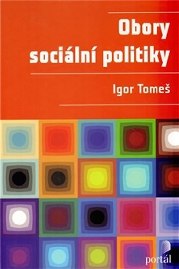 Tomeš Igor: Obory sociální politiky