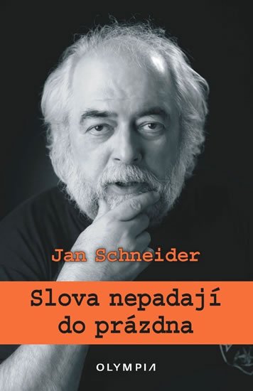 Schneider Jan: Slova nepadají do prázdna Schneider Jan: Slova nepadají do prázdna