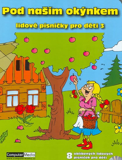 kolektiv autorů: Pod naším okýnkem + CD kolektiv autorů: Pod naším okýnkem + CD