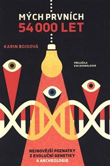 Bojsová Karin: Mých prvních 54 000 let Bojsová Karin: Mých prvních 54 000 let