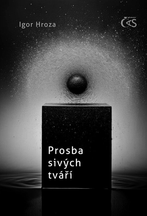 Hroza Igor: Prosba sivých tváří