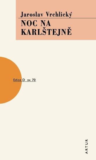 Vrchlický Jaroslav: Noc na Karlštejně Vrchlický Jaroslav: Noc na Karlštejně