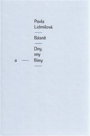 Lidmilová Pavla: Básně