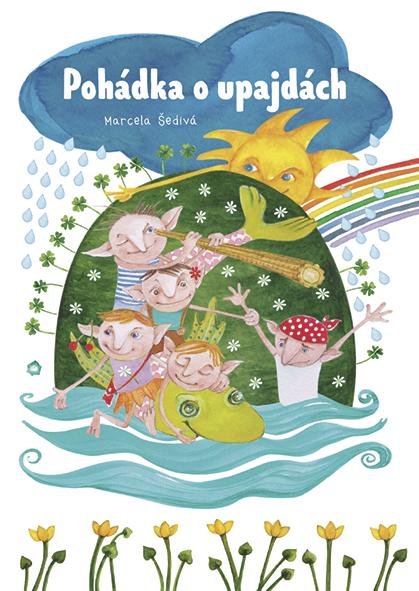 Šedivá Marcela: Pohádka o upajdách