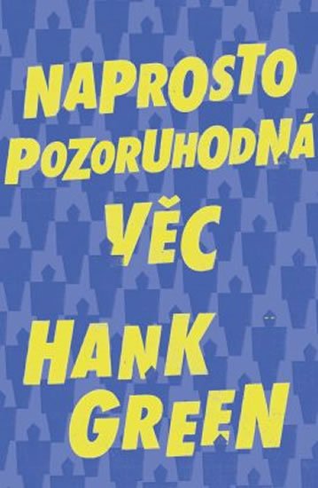Green Hank: Naprosto pozoruhodná věc Green Hank: Naprosto pozoruhodná věc