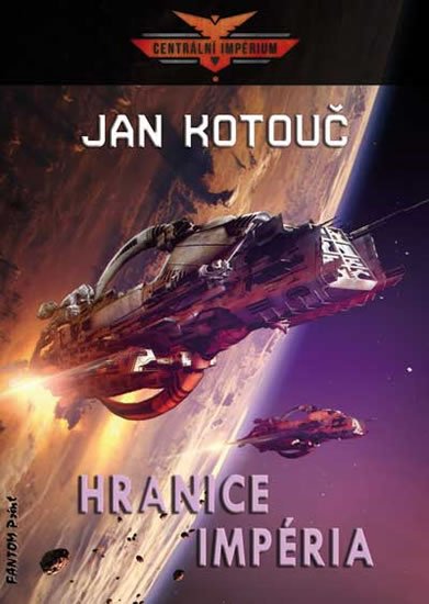 Kotouč Jan: Centrální impérium 1 - Hranice impéria