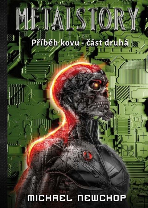 Newchop Michael: Metalstory - Příběh kovu 2