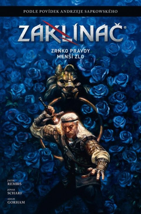 Sapkowski Andrzej: Zaklínač: Zrnko pravdy / Menší zlo Sapkowski Andrzej: Zaklínač: Zrnko pravdy / Menší zlo