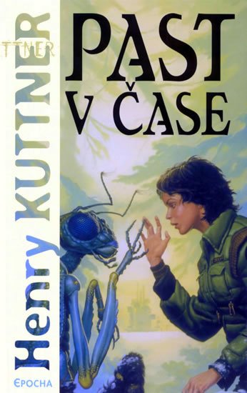 Kuttner Henry: Past v čase Kuttner Henry: Past v čase