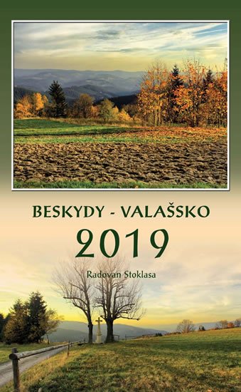 Stoklasa Radovan: Kalendář 2019 - Beskydy/Valašsko - nástěnný